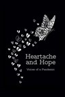 Heartache and Hope - Birch Moon Press ; Rachael B ; Maddy Bennett ; Micha Colombo ; Reneé Davis ; Iona Fraser ; Luisa Giordano ; Laura Hanna ; Kamsin Kaneko ; Sophie Lovett ; Chrissie Metcalf ; Alice Speirs ; Jo Winwood ; Nikki Young - 9781838109400
