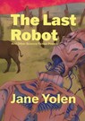 The Last Robot and Other Science Fiction Poems - Jane Yolen - 9781838126810
