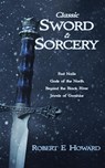 Classic Sword and Sorcery - Robert E Howard - 9781838152970
