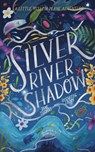 Silver River Shadow - Jane Thomas ; Rochelle Lamm - 9781838181345