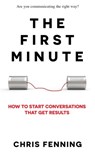 The First Minute - Chris Fenning - 9781838244026