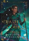 A Clash of Three Courts - Chloe C. Penaranda - 9781838248093