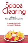 Space Clearing, Volume 2 - Karen Kingston ; Richard Kingston - 9781838250423