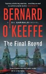 The Final Round - Bernard O'Keeffe - 9781838340179