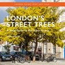 London's Street Trees - Paul Wood - 9781838405182