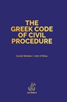 The Greek Code of Civil Procedure - Daniel Alexander Webber ; John Anthony O'Shea - 9781838410643