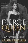 Fierce Queen - Sadie Kincaid - 9781838448356