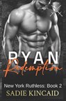 Ryan Redemption - Sadie Kincaid - 9781838448387