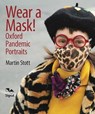 Wear A Mask! - Martin Stott - 9781838463021