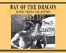Bruce Lee. way of the Dragon Iconic photo collection - Ricky Baker - 9781838475406
