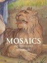 Mosaics and Micro Mosaics - Alice Minter ; Simona Valeriani - 9781838510459