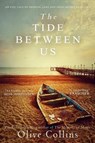 The Tide Between Us - Olive Collins - 9781838530563