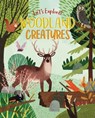 Let's Explore! Woodland Creatures - PHILIP,  Claire - 9781838576547
