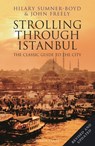 Strolling Through Istanbul - Hilary Sumner-Boyd ; John Freely - 9781838600020