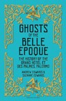 Ghosts of the Belle Epoque - Andrew Edwards ; Suzanne Edwards - 9781838603885