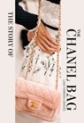 The Story of the Chanel Bag - Laia Farran Graves - 9781838611521