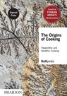 The Origins of Cooking - elBullifoundation ; Ferran Adrià - 9781838662387