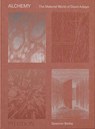 Alchemy - Spencer Bailey ; David Adjaye ; Teresita Fernández - 9781838663919