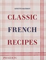 Classic French Recipes - Ginette Mathiot ; David Lebovitz ; Keda Black - 9781838666798
