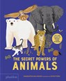 The Secret Powers of Animals - Soledad Romero Mariño ; Sonia Pulido - 9781838669522