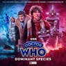 Doctor Who: The Fourth Doctor Adventures Series 13: Dominant Species -  - 9781838684617