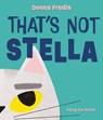That's Not Stella - Donna Fredin - 9781838742904