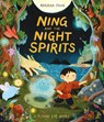 Ning and the Night Spirits - Adriena Fong - 9781838743574