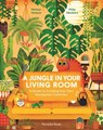 A Jungle in Your Living Room - Michael Holland - 9781838748630