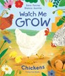 Watch Me Grow: Chickens - Sara Forster - 9781838748968