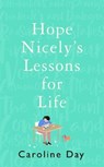 HOPE NICELYS LESSONS FOR LIFE - CAROLINE DAY - 9781838772727