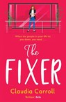 The Fixer - Claudia Carroll - 9781838773946