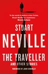The Traveller and Other Stories - Stuart Neville - 9781838775162