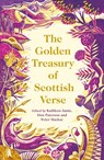 The Golden Treasury of Scottish Verse - Kathleen Jamie ; Don Paterson ; Peter Mackay - 9781838852610