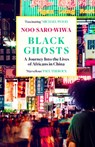 Black Ghosts - Noo Saro-Wiwa - 9781838856977