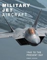 Military Jet Aircraft - Robert Jackson - 9781838863647