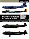 Bomber Aircraft of World War II - Edward Ward - 9781838867010