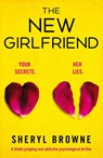 The New Girlfriend - Sheryl Browne - 9781838880385