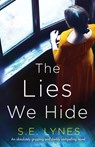 The Lies We Hide - S E Lynes - 9781838881870
