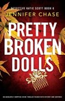 Pretty Broken Dolls - Jennifer Chase - 9781838888985