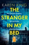 The Stranger in My Bed - Karen King - 9781838889616