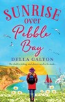 Sunrise Over Pebble Bay - Della Galton - 9781838891107
