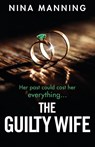 The Guilty Wife - Nina Manning - 9781838891916