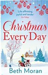 Christmas Every Day - Beth Moran - 9781838893187