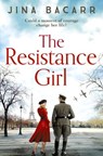 The Resistance Girl - BACARR,  Jina - 9781838897963