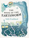 The Book of the Earthworm - Sally Coulthard - 9781838939601