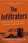 The Infiltrators - Norman Ohler - 9781838952112