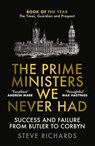 The Prime Ministers We Never Had - Steve Richards - 9781838952426