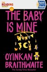 The Baby Is Mine - Oyinkan Braithwaite - 9781838952563