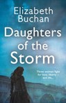 Daughters of the Storm - Elizabeth Buchan - 9781838955359
