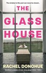 The Glass House - Rachel Donohue - 9781838956912
